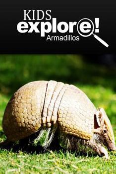 Paperback Armadillos - Kids Explore: Animal books nonfiction - books ages 5-6 Book