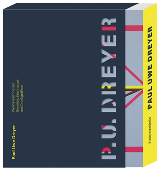 Hardcover Paul Uwe Dreyer: Catalogue Raisonné Book