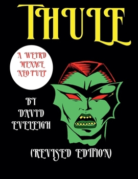Paperback Thule: A Weird Menace Neo-Pulp (Revised Edition) Book
