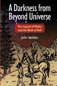 Paperback A Darkness from Beyond Universe: The Legend of Medes and the Birth of Hell Book