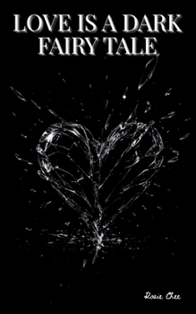 Paperback Love Is a Dark Fairy Tale Book