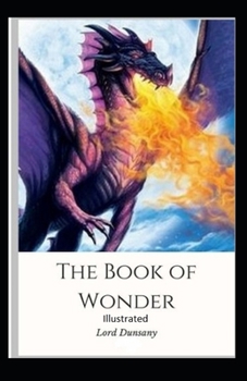 Paperback The Book of Wonder Illustrated Book