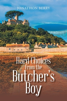 Paperback Hard Choices from the Butcher's Boy Book