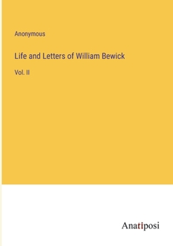 Paperback Life and Letters of William Bewick: Vol. II Book