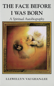 Paperback The Face Before I Was Born: A Spiritual Autobiography Book