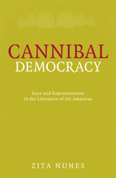 Paperback Cannibal Democracy: Race and Representation in the Literature of the Americas Book