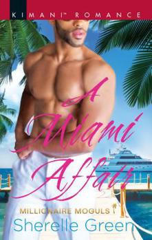 A Miami Affair - Book #2 of the Millionaire Moguls