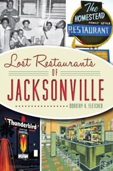 Paperback Lost Restaurants of Jacksonville Book