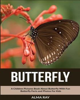 Paperback Butterfly: A Children Pictures Book About Butterfly With Fun Butterfly Facts and Photos For Kids Book