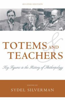 Paperback Totems and Teachers: Key Figures in the History of Anthropology Book