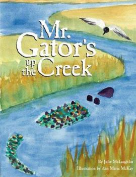 Hardcover Mr. Gator's Up the Creek Book