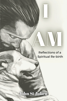 Paperback I Am: Reflections of a Spiritual Rebirth Book
