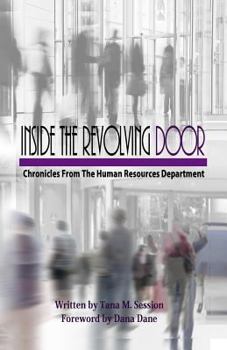 Paperback Inside the Revolving Door: Chronicles From the Human Resources Department Book