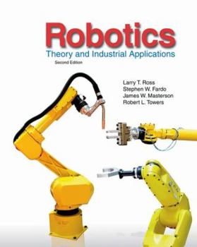 Hardcover Robotics: Theory and Industrial Applications Book
