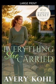 Everything She Carried (Marriage Reset)
