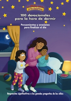 Hardcover La Biblia Para Principiantes, 100 Devocionales Para La Hora de Dormir: Pensamientos Y Oraciones Para Finalizar El Día [Spanish] Book