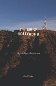 Paperback The Tao of Hollywood: self growth for the independent artist Book