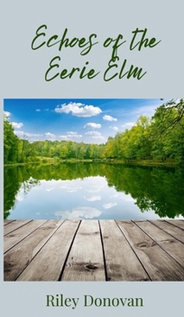 Hardcover Echoes of the Eerie Elm Book