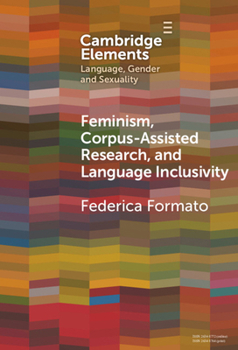 Hardcover Feminism, Corpus-assisted Research and Language Inclusivity Book