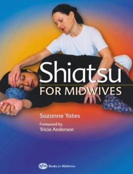 Paperback Shiatsu for Midwives Book