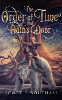 Hardcover The Order of Time and Odin's Door (The Order of Time Series) Book