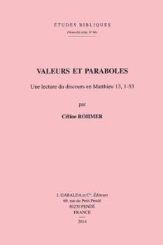 Paperback Valeurs Et Paraboles: Une Lecture Du Discours En Matthieu 13, 1-53 [French] Book