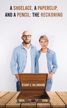 Paperback A Shoelace, a Paperclip, and a Pencil: The Reckoning Book