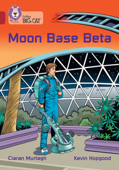 Paperback Moon Base Beta: Band 14/Ruby Book