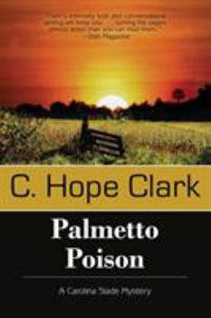 Palmetto Poison - Book #3 of the Carolina Slade