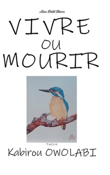 Vivre ou Mourir: Poèmes de minuit Tome 1 (12 Poèmes de minuit)