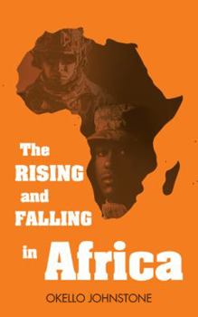 Paperback The Rising and Falling in Africa Book