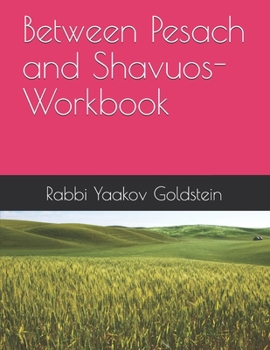 Paperback Between Pesach and Shavuos- Workbook Book