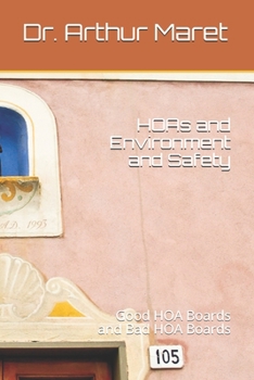 Paperback HOAs and Environment and Safety: Good HOA Boards and Bad HOA Boards Book