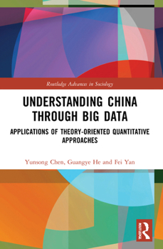Paperback Understanding China through Big Data: Applications of Theory-oriented Quantitative Approaches Book