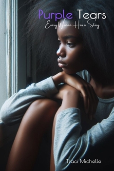 Purple Tears: Every Woman has a Story