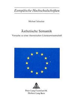 Paperback Aesthetische Semantik: Versuche Zu Einer Theoretischen Literaturwissenschaft [German] Book