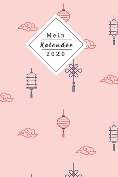 Paperback Mein Kalender 2020: Dein Eigener Wochenplaner Mit Tollem Design - Mithilfe Des Planers Wirst Du 2020 Endlich Organisiert Sein - Jeder Woch [German] Book