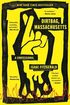 Dirtbag, Massachusetts: A Confessional