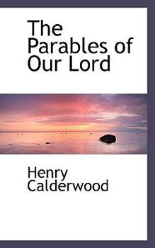 The Parables of Our Lord