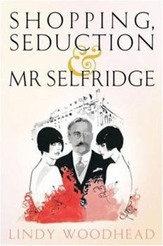 Hardcover Shopping, Seduction & Mr. Selfridge Book