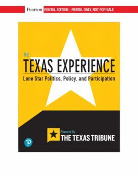 Paperback The Texas Experience: Lone Star Politics, Policy, and Participation Book