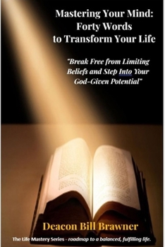 Paperback Mastering Your Mind: Forty Words to Transform Your Life Book