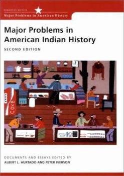 Major Problems in American Indian History: Documents and Essays (Major Problems in American History Series) - Book  of the Major Problems in American History