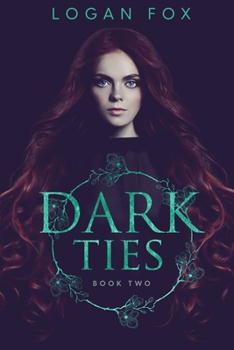 Dark Ties - Book #2 of the Blood for Blood