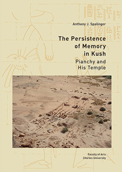Hardcover The Persistence of Memory in Kush: Pianchy and His Temple Book