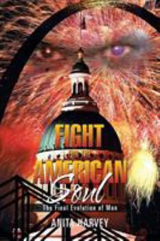 Paperback Fight for the American Soul: The Final Evolution of Man Book