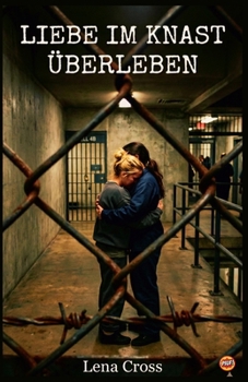 Paperback Liebe im Knast überleben (German Edition) [German] Book