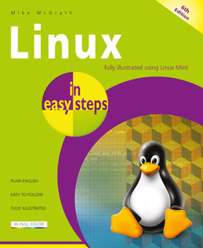 Paperback Linux in Easy Steps: Illustrated Using Linux Mint Book