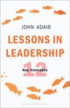 Paperback Lessons in Leadership: 12 Key Concepts Book
