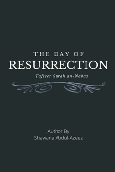 Paperback The Day of Resurrection - Tafseer Surah An-Naba Book